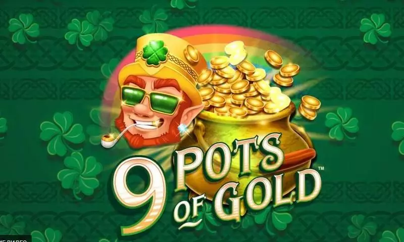 9 Pots of Gold Microgaming Slot Game released in March 2020 - Free Spins