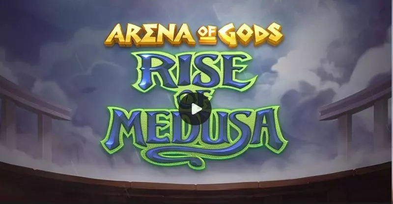 ARENA OF GODS - RISE OF MEDUSA Rabcat Slot Game released in May 2023 - Duel Spins