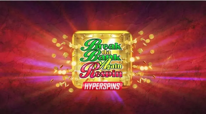 Break da Bank Again Respin Microgaming Slot Game released in August 2019 - Free Spins