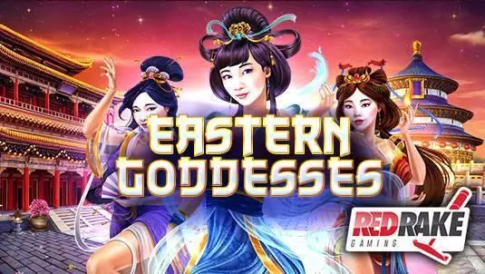 Eastern Goddesses Red Rake Gaming Slot Game released in September 2017 - 