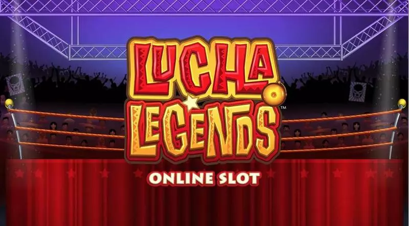 Lucha Legends Microgaming Slot Game released in October 2018 - Free Spins