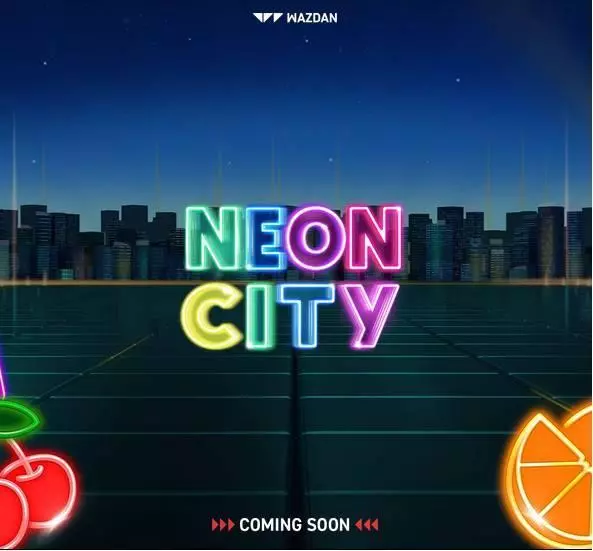 Neon City Wazdan Slot Game released in November 2019 - Free Spins