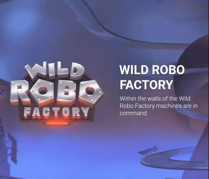 Wild Robo Factory Yggdrasil Slot Game released in June 2019 - Re-Spin